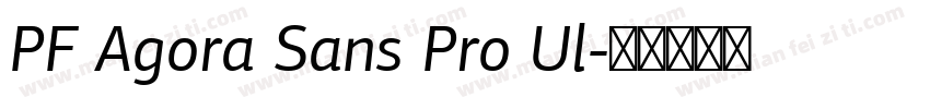 PF Agora Sans Pro Ul字体转换